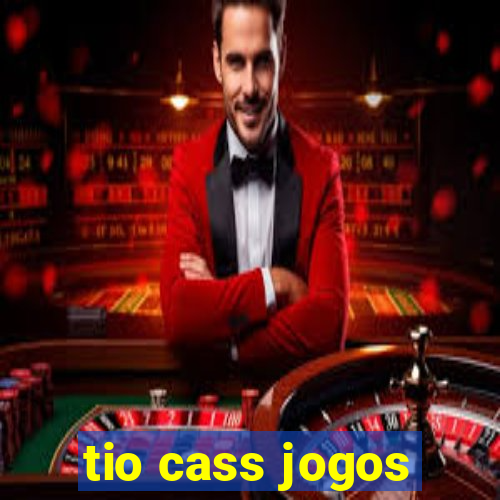 tio cass jogos